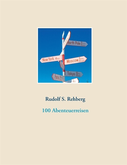 100 Abenteuerreisen (Paperback)
