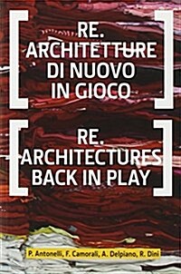 Re.Architectures Back in Play (Paperback)