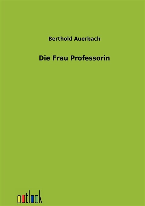 Die Frau Professorin (Paperback)