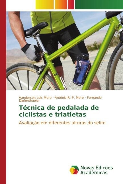 T?nica de pedalada de ciclistas e triatletas (Paperback)