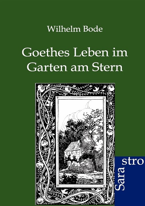 Goethes Leben Im Garten Am Stern (Paperback)