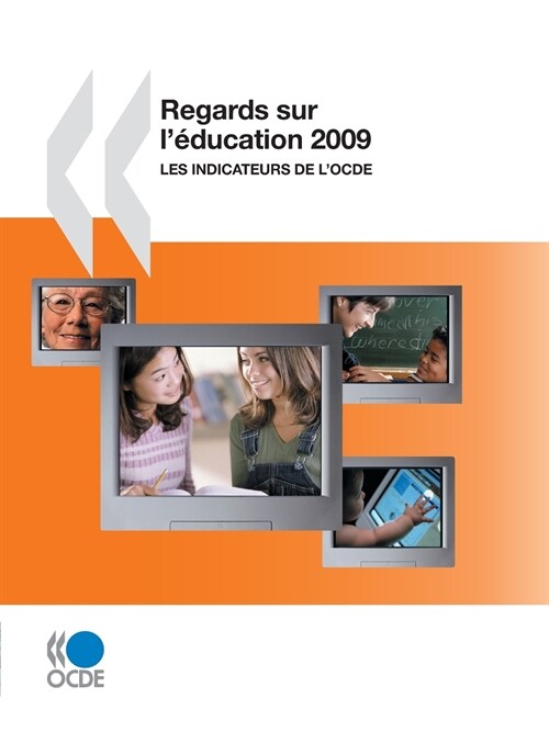 Regards Sur LEducation 2009: Les Indicateurs de LOcde (Paperback)