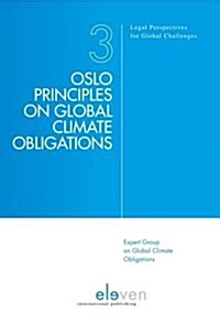 Oslo Principles on Global Climate Obligations: Volume 3 (Paperback)