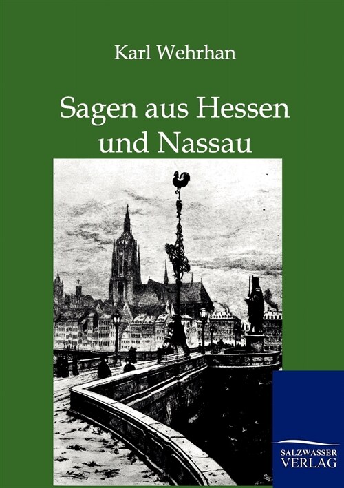 Sagen Aus Hessen Und Nassau (Paperback)