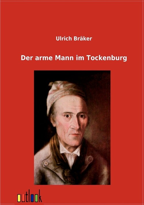Der Arme Mann Im Tockenburg (Paperback)