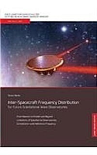 Inter-Spacecraft Frequency Distribution for Future Gravitational Wave Observatories (Paperback)