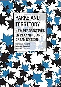 Parks and Territory: New Perspectives and Strategies (Paperback)