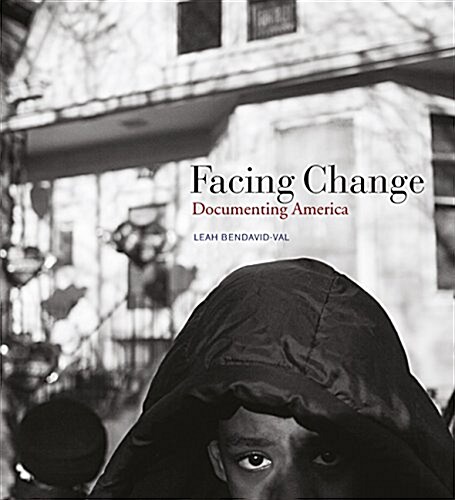 Facing Change: Documenting America (Hardcover)