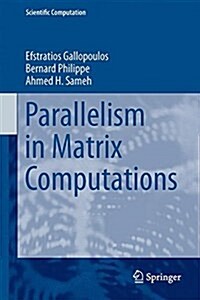 Parallelism in Matrix Computations (Hardcover, 2016)