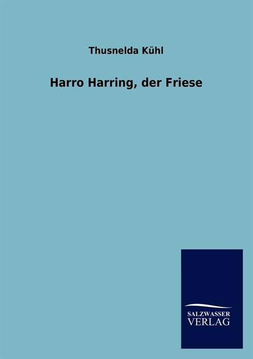 Harro Harring, Der Friese (Paperback)