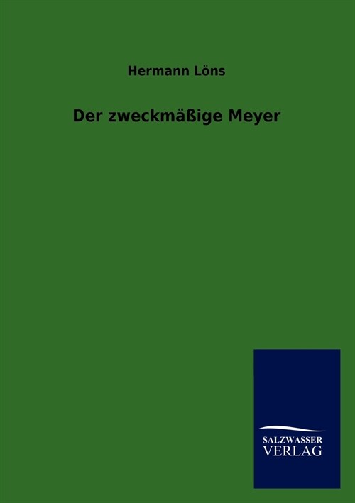 Der Zweckm IGE Meyer (Paperback)