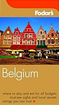 Fodors Belgium, 2nd Edition (Fodors Gold Guides) (Paperback, 2nd)