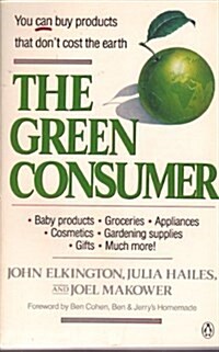 The Green Consumer (Paperback, First Edition)