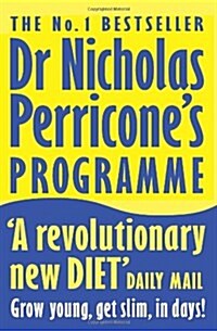 Dr Nicholas Perricones Programme : Grow Young, Get Slim, in Days (Paperback, New ed)