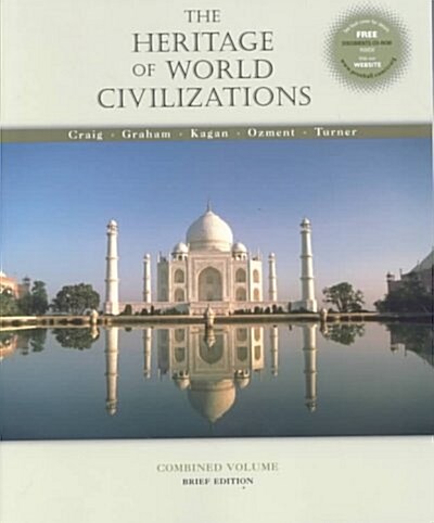 The Heritage of World Civilizations (Paperback, Combined Brief ed)