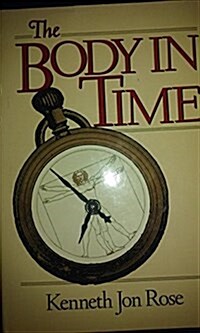 The Body in Time (Wiley Science Editions) (Hardcover, 1)