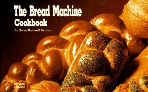 The Bread Machine Cookbook (Nitty Gritty Cookbooks) (Paperback)