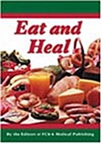 Eat and Heal (Paperback, First)