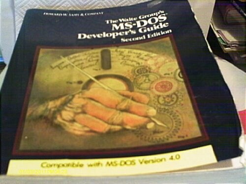 Waite Groups MS-DOS Developers Guide (Paperback, 2nd, Subsequent)