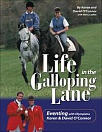 Life In The Galloping Lane (Hardcover)