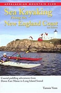 Sea Kayaking Along the New England Coast (Paperback, 2nd)