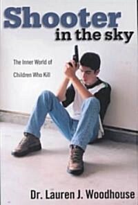Shooter in the Sky (Paperback)