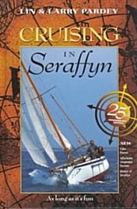 Cruising in Seraffyn (Hardcover)