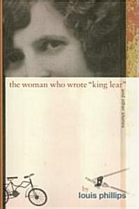 The Woman Who Wrote King Lear and Other Stories (Paperback)