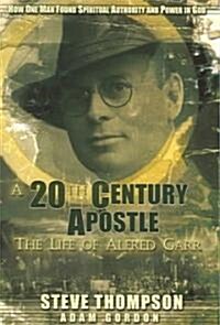 A 20th Century Apostle (Paperback)