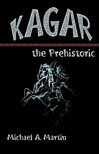 Kagar the Prehistoric (Paperback)