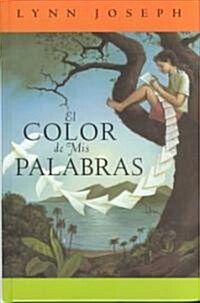 El Color de MIS Palabras = The Color of My Words (Hardcover)