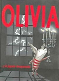 Olivia... y el Juguete Desaparecido = Olivia... and the Missing Toy (Hardcover)