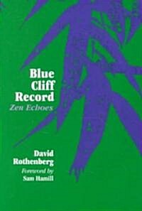 Blue Cliff Record: Zen Echoes (Paperback)