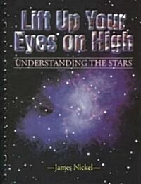 Lift Up Your Eyes on High (Paperback)