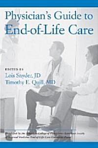 Physicians Guide to End-Of-Life Care (Paperback)