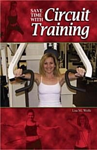 Save Time with Circuit Training (Paperback)