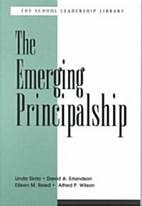 Emerging Principalship, The (Paperback)