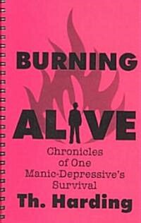 Burning Alive (Paperback, Spiral)