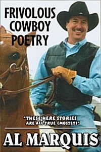 Frivolous Cowboy Poetry (Paperback)