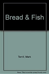 Bread & Fish (Paperback)