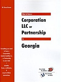 How to Form a Corporation Llc or Partnership in Georgia (Paperback)