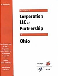 How to Form a Corporation Llc or Partnership in Ohio (Paperback)