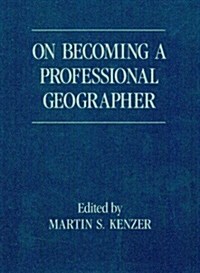 On Becoming a Professional Geographer (Paperback)