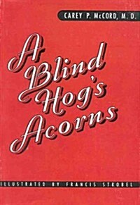 A Blind Hogs Acorns (Paperback)