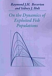 On the Dynamics of Exploited Fish Populations (Paperback)