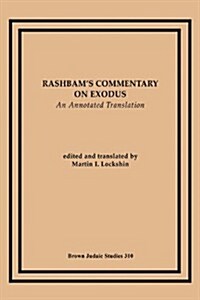 Rashbams Commentary on Exodus: An Annotated Translation (Paperback)