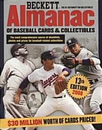 Beckett Almanac of Baseball Cards & Collectibles 2008 (Paperback, 13th)