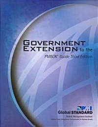 Government Extension to the Pmbok(r) Guide Third Edition (Paperback, 3, Third Edition)
