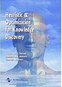 Heuristic and Optimization for Knowledge Discovery (Hardcover)