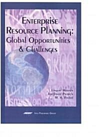 Enterprise Resource Planning: Global Opportunities and Challenges (Hardcover)